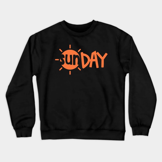 SUNDAY Crewneck Sweatshirt by M0arif